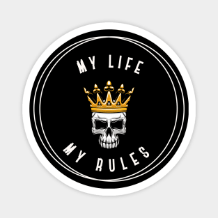 Cute design ''my life my rules'' Magnet